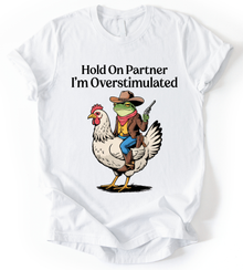 Hold On Partner T-Shirt