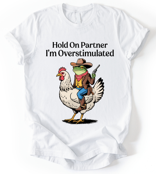 Hold On Partner T-Shirt