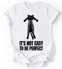 Its Not Easy T-Shirt