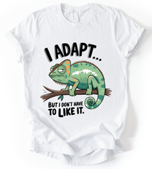 I Adapt T-Shirt