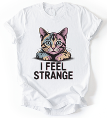 I Feel Strange T-Shirt