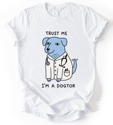 I'm A Dogtor T-Shirt