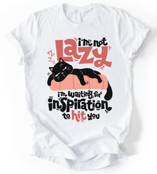 Lazy Im Waiting T-Shirt