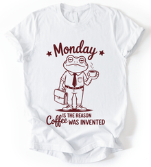 Monday Coffee Is The Reason T-Shirt