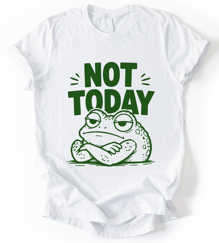 Not Today T-Shirt alternate view