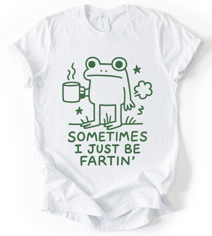 Sometimes I Just Be Fartin T-Shirt alternate view