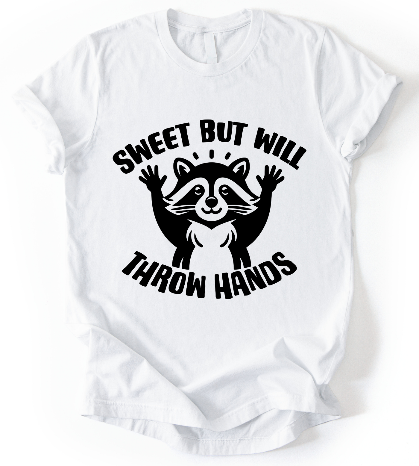 Sweet But Will T-Shirt